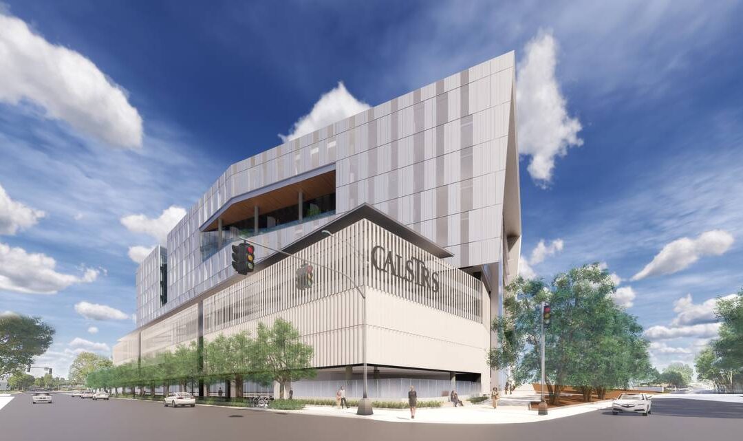 CalSTRS New Headquarters Phases 1 and 2
